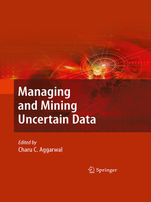 cover image of Managing and Mining Uncertain Data